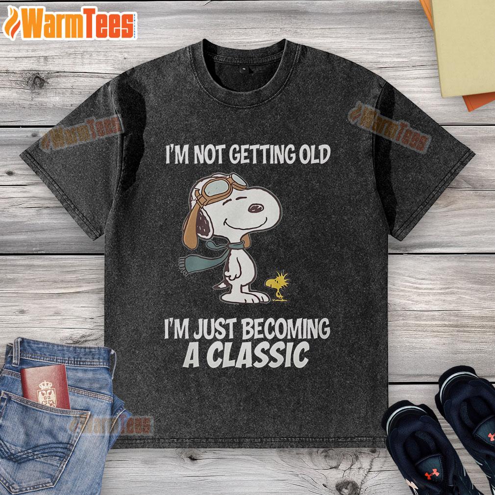 Nice Snoopy I'm Not Getting Old I'm Just Becoming A Classic T-Shirt - Image 6