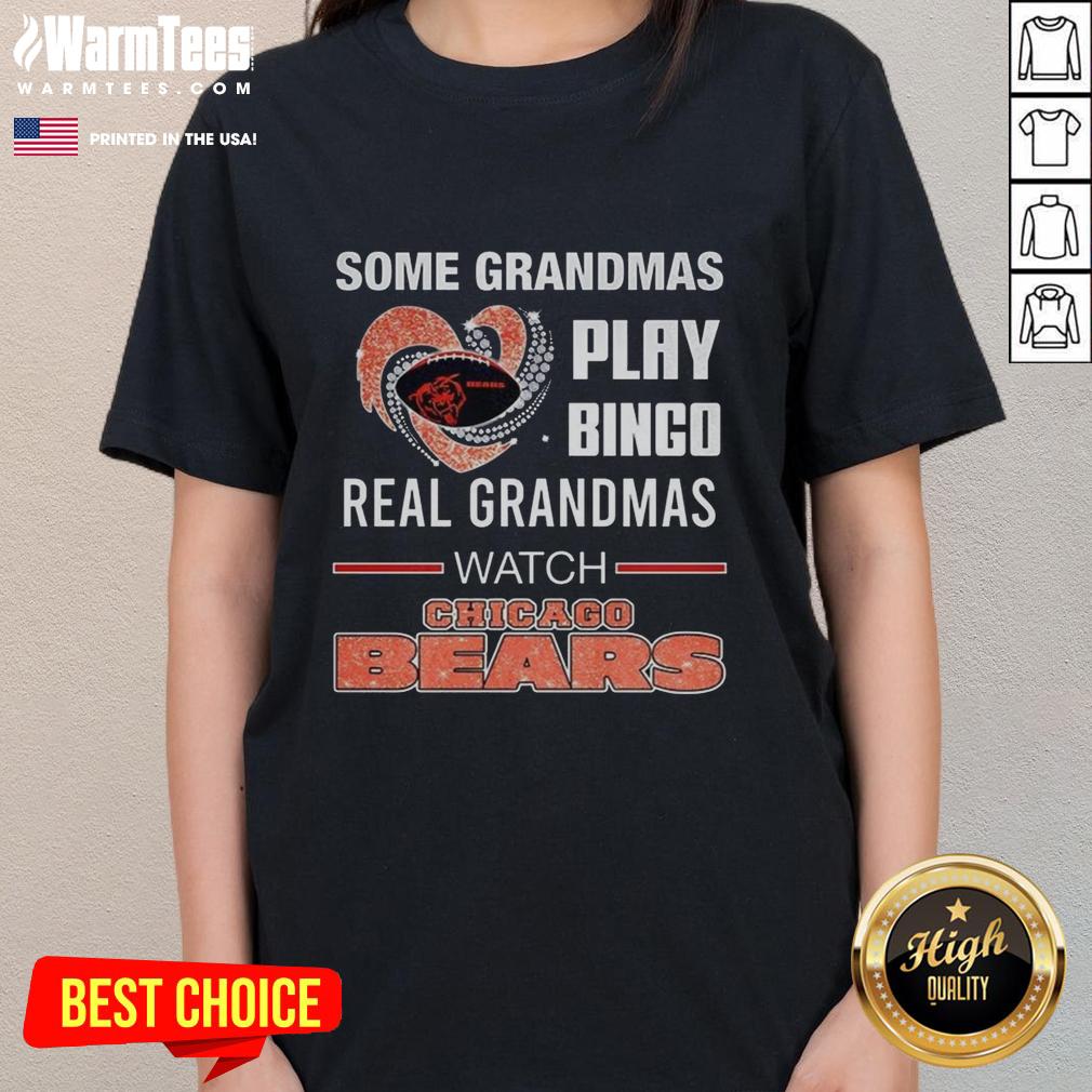 Nice Some Grandmas Play Bingo Real Grandmas Watch Chicago Bears Football Diamond Heart T-Shirt - Image 3
