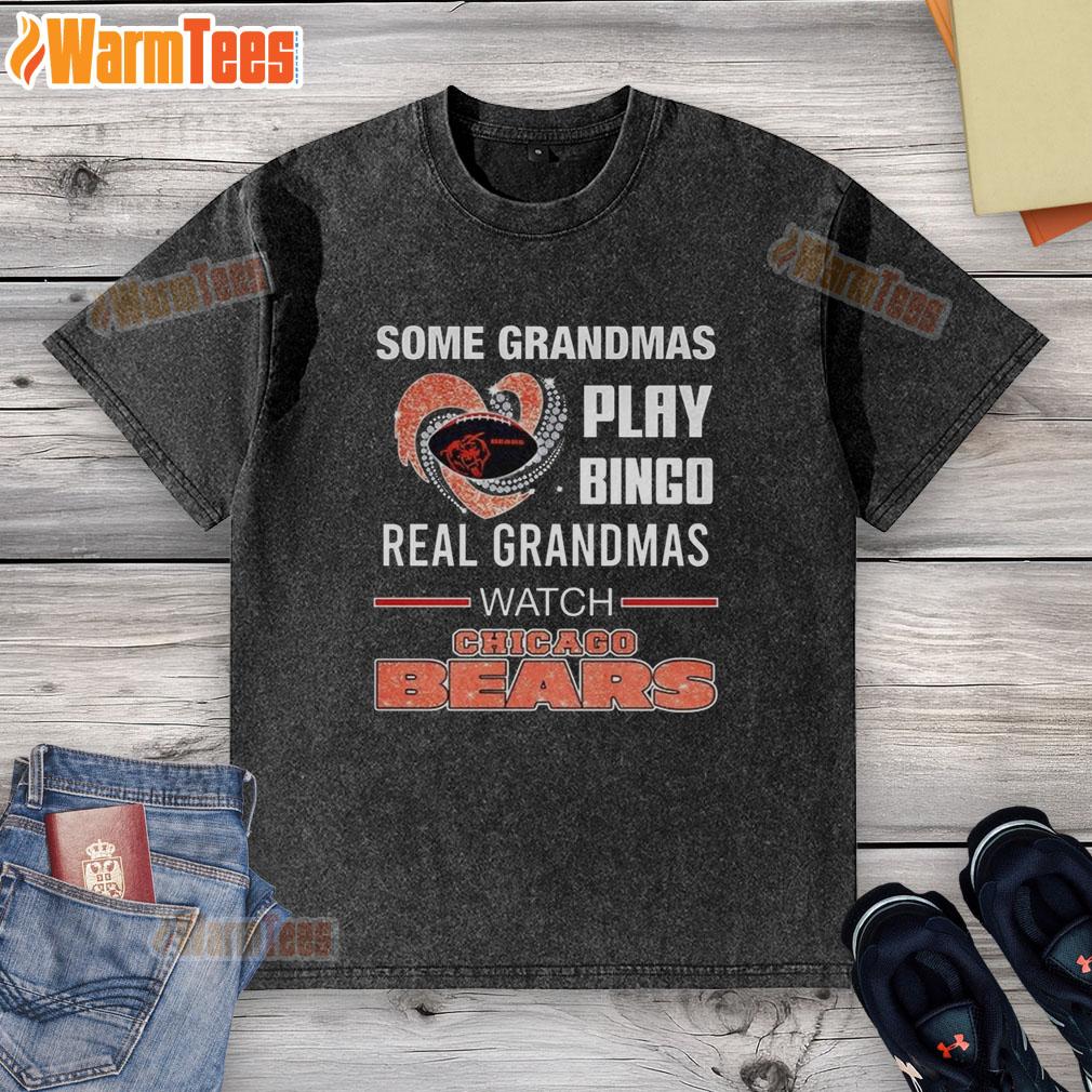 Nice Some Grandmas Play Bingo Real Grandmas Watch Chicago Bears Football Diamond Heart T-Shirt - Image 6