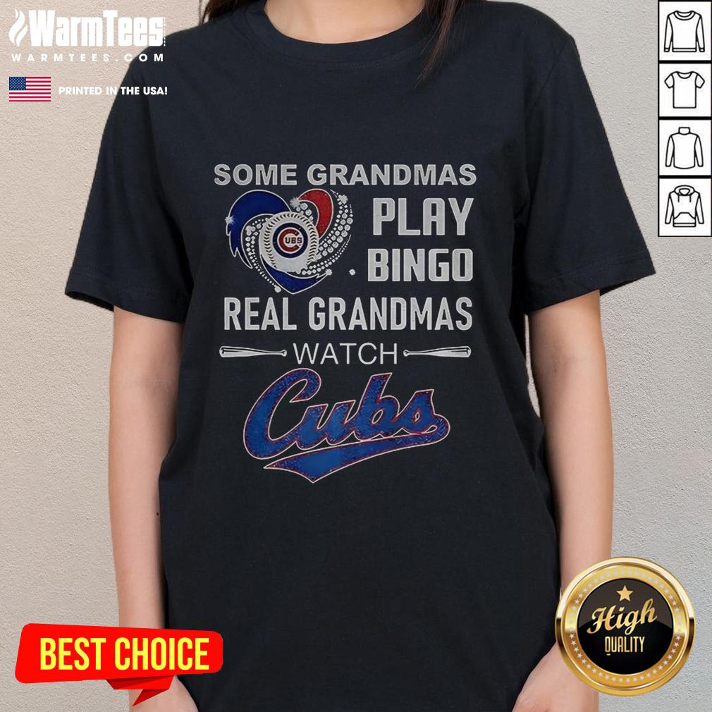 Nice Some Grandmas Play Bingo Real Grandmas Watch Chicago Cubs Baseball Diamond Heart T-Shirt - Image 3