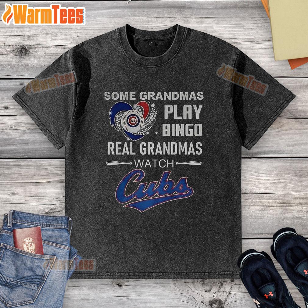 Nice Some Grandmas Play Bingo Real Grandmas Watch Chicago Cubs Baseball Diamond Heart T-Shirt - Image 6