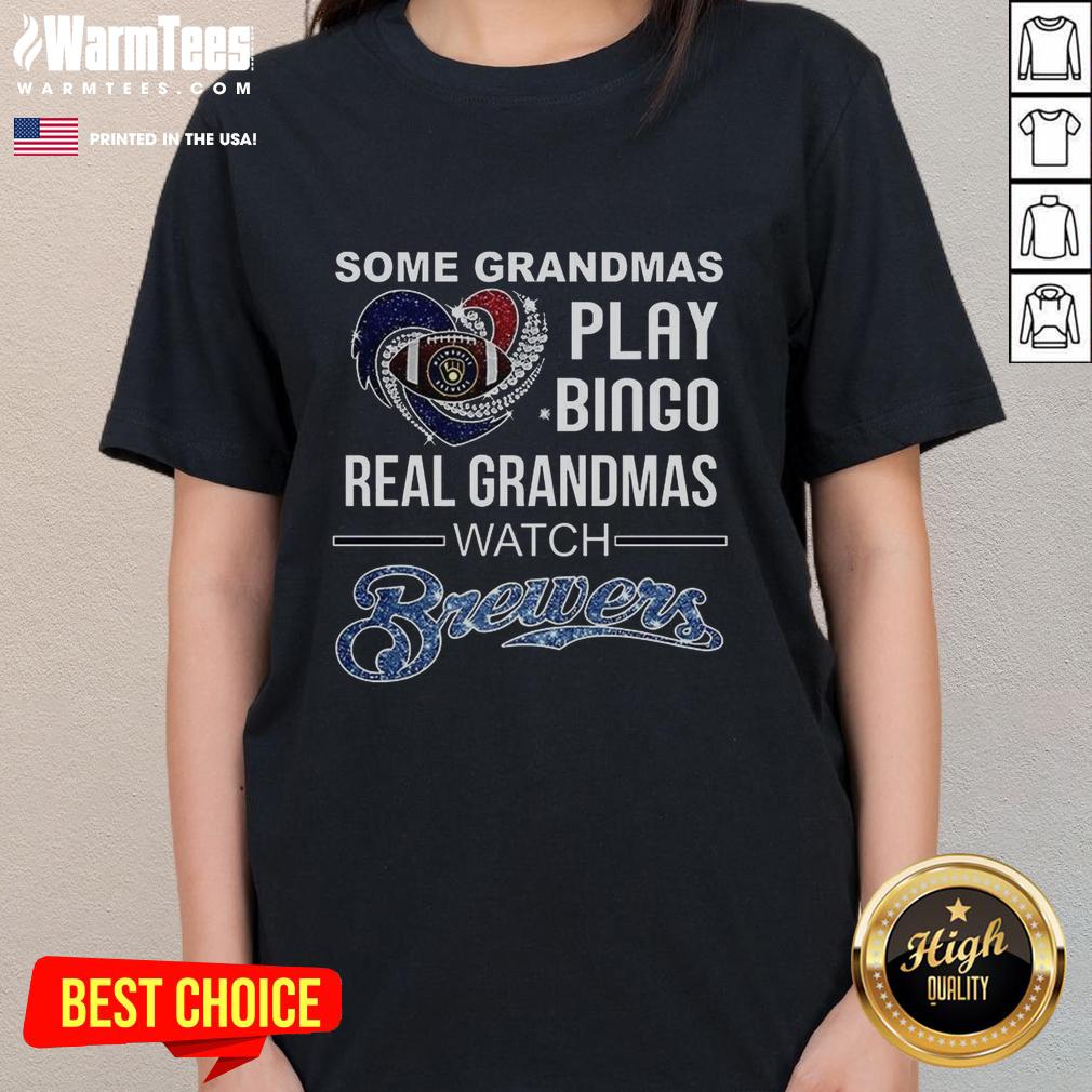 Nice Some Grandmas Play Bingo Real Grandmas Watch Milwaukee Brewers Baseball Diamond Heart T-Shirt - Image 3