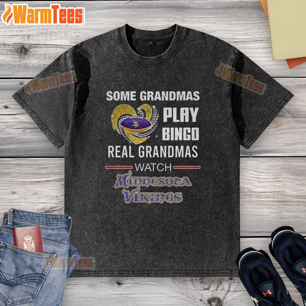 Nice Some Grandmas Play Bingo Real Grandmas Watch Minnesota Vikings Football Diamond Heart T-Shirt - Image 6