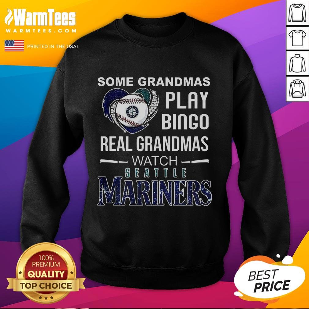 Nice Some Grandmas Play Bingo Real Grandmas Watch Seattle Mariners Baseball Diamond Heart T-Shirt - Image 5