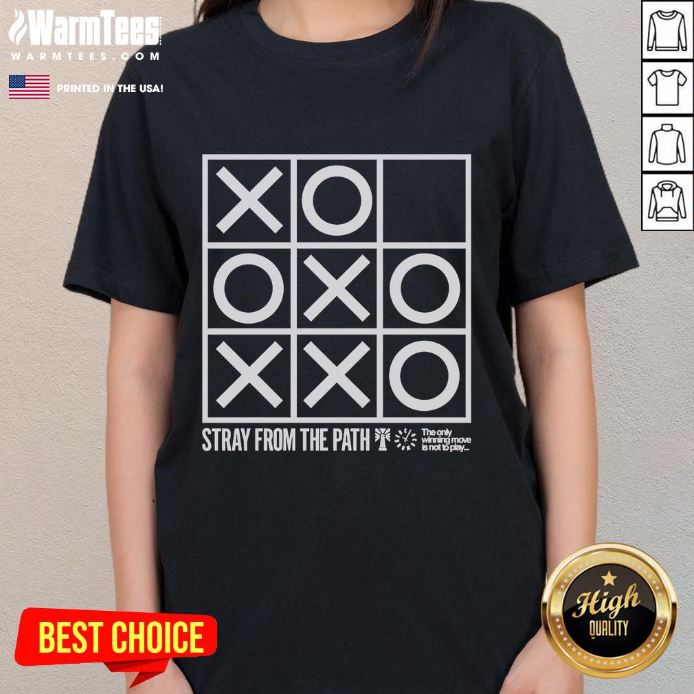 Nice Stray From The Path The Only Winning Move Is Not To Play T-Shirt - Image 3