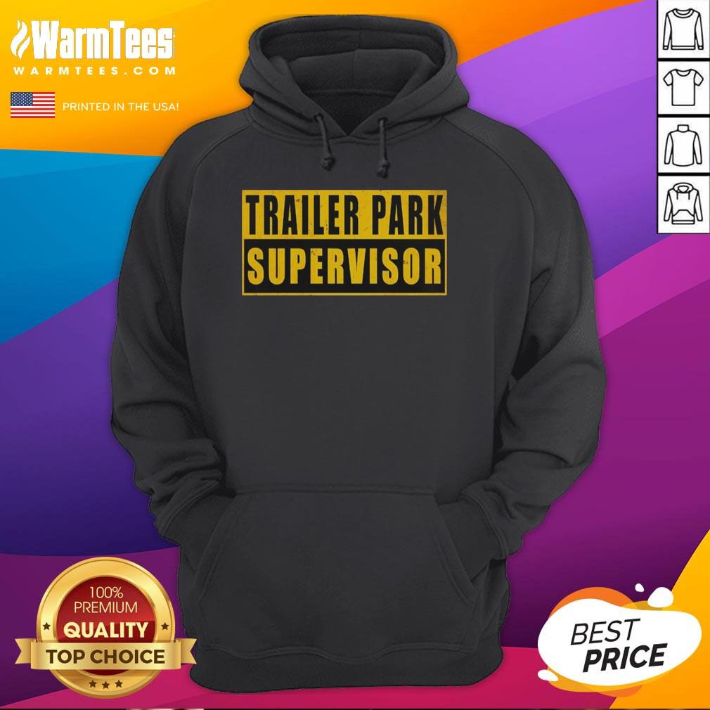 Nice Trailer Park Supervisor T-Shirt - Image 2