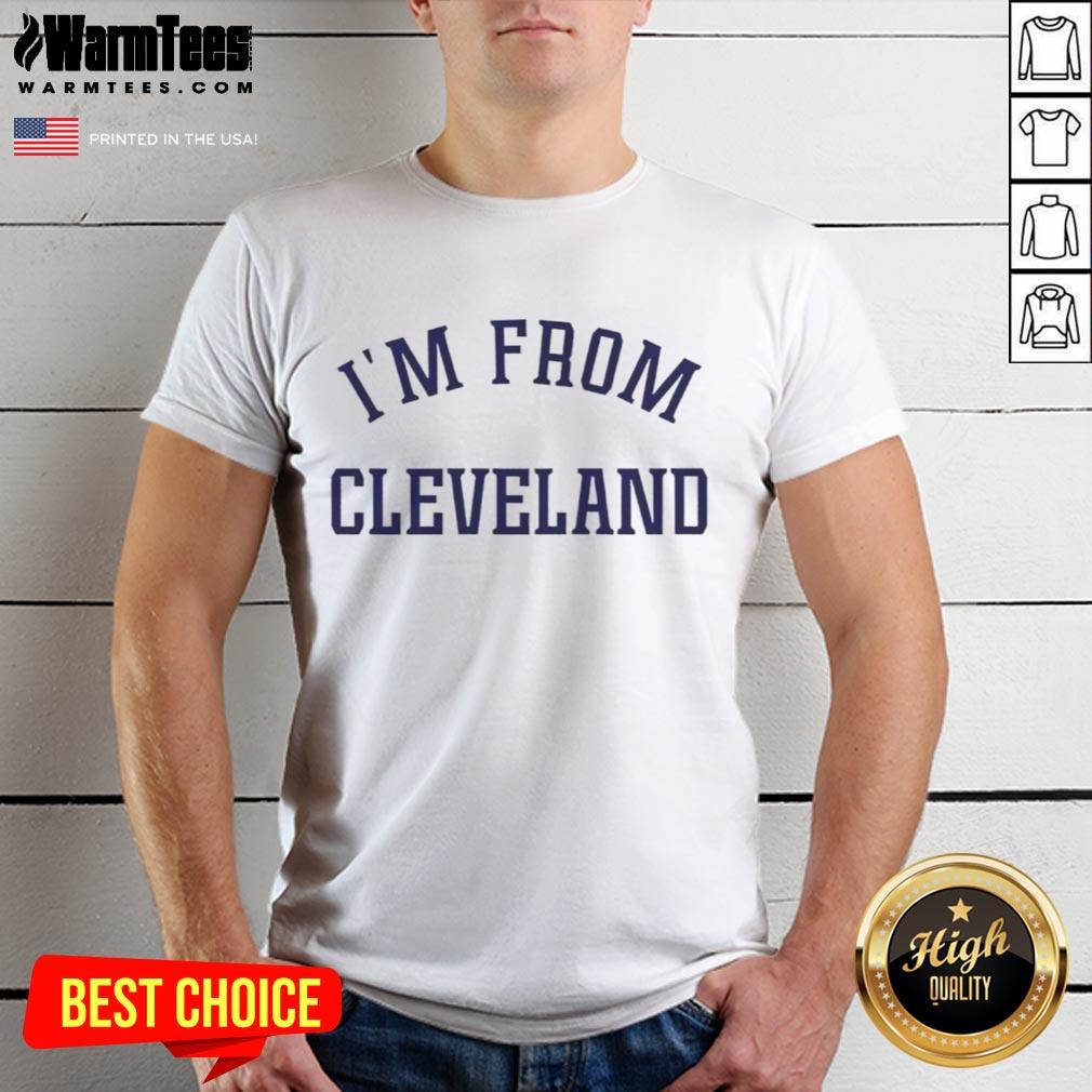 Nice Travis Kelce Wearing I'm From Cleveland T-Shirt