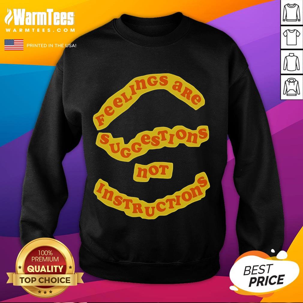 Nice Tyler Spangler Feelings Are Suggestions T-Shirt - Image 5