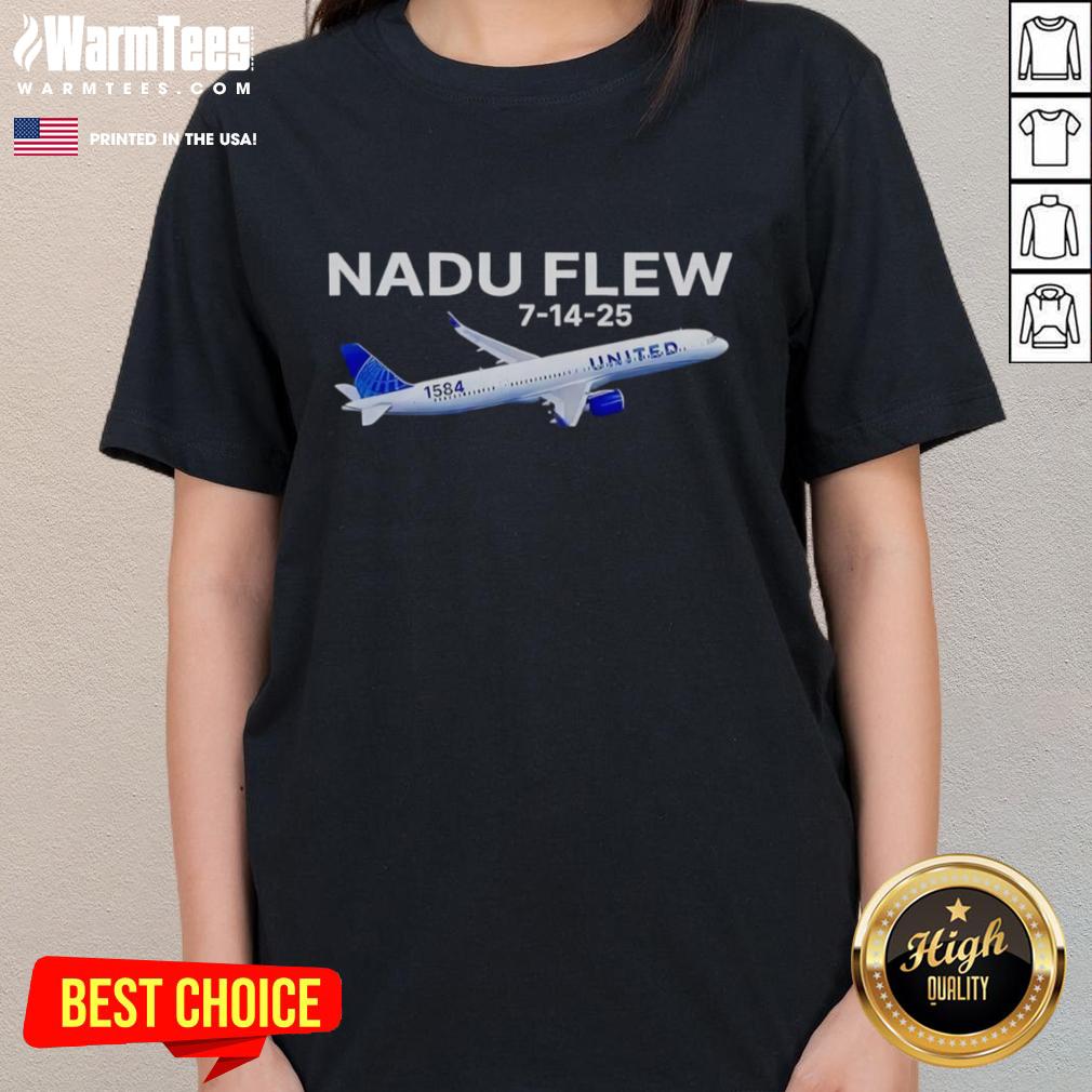 Nice United Flight 1584 Nadu Flew 7-14-25 T-Shirt - Image 3
