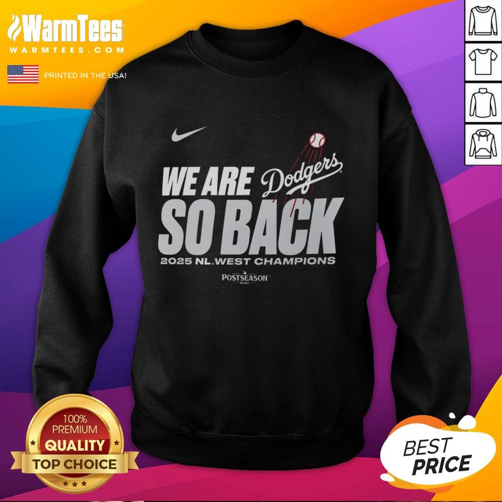 Nice We Are So Back Los Angeles Dodgers 2025 Nl West Division Champions T-Shirt - Image 5