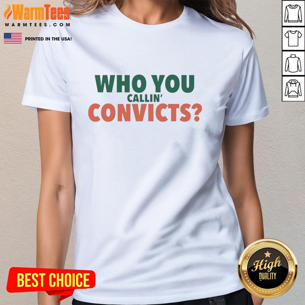 Nice Who You Callin' Convict Miami Hurricanes T-Shirt - Image 3