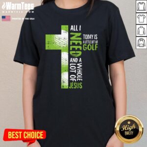 Alternative view of Nice Whole Lot Of Jesus Golf Golfing Sport Lover Christian T-Shirt