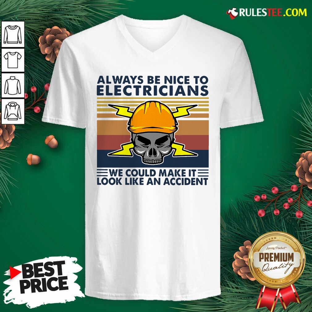 Original Skull Always Be Nice To Electricians We Could Make It Look Like An Accident Vintage Retro Shirt - Image 3