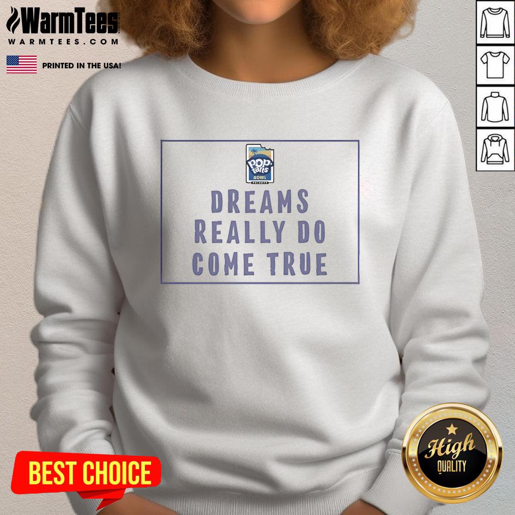 Official 2024 POP TARTS Bowl SST Dreams Really Do Come True T-Shirt - Image 5
