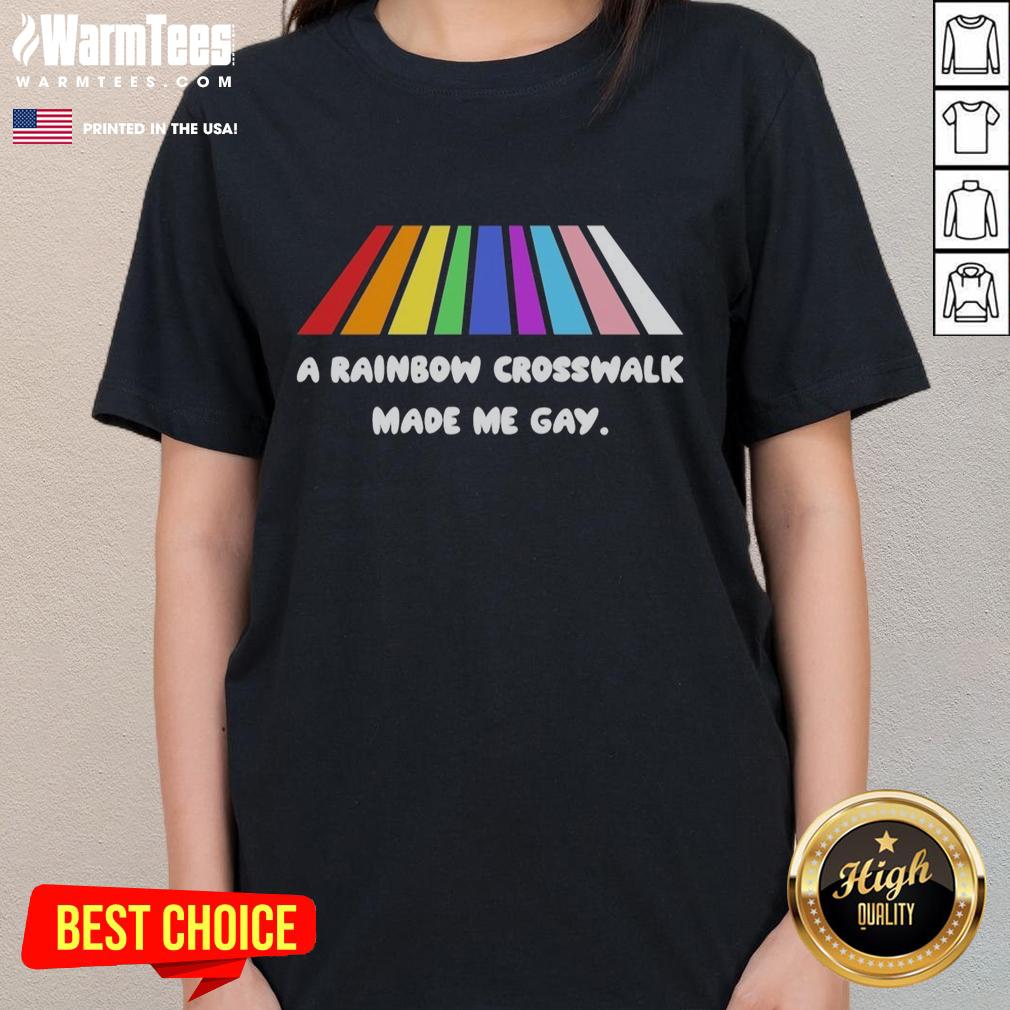 Official A Rainbow Crosswalk Made Me Gay T-Shirt - Image 3