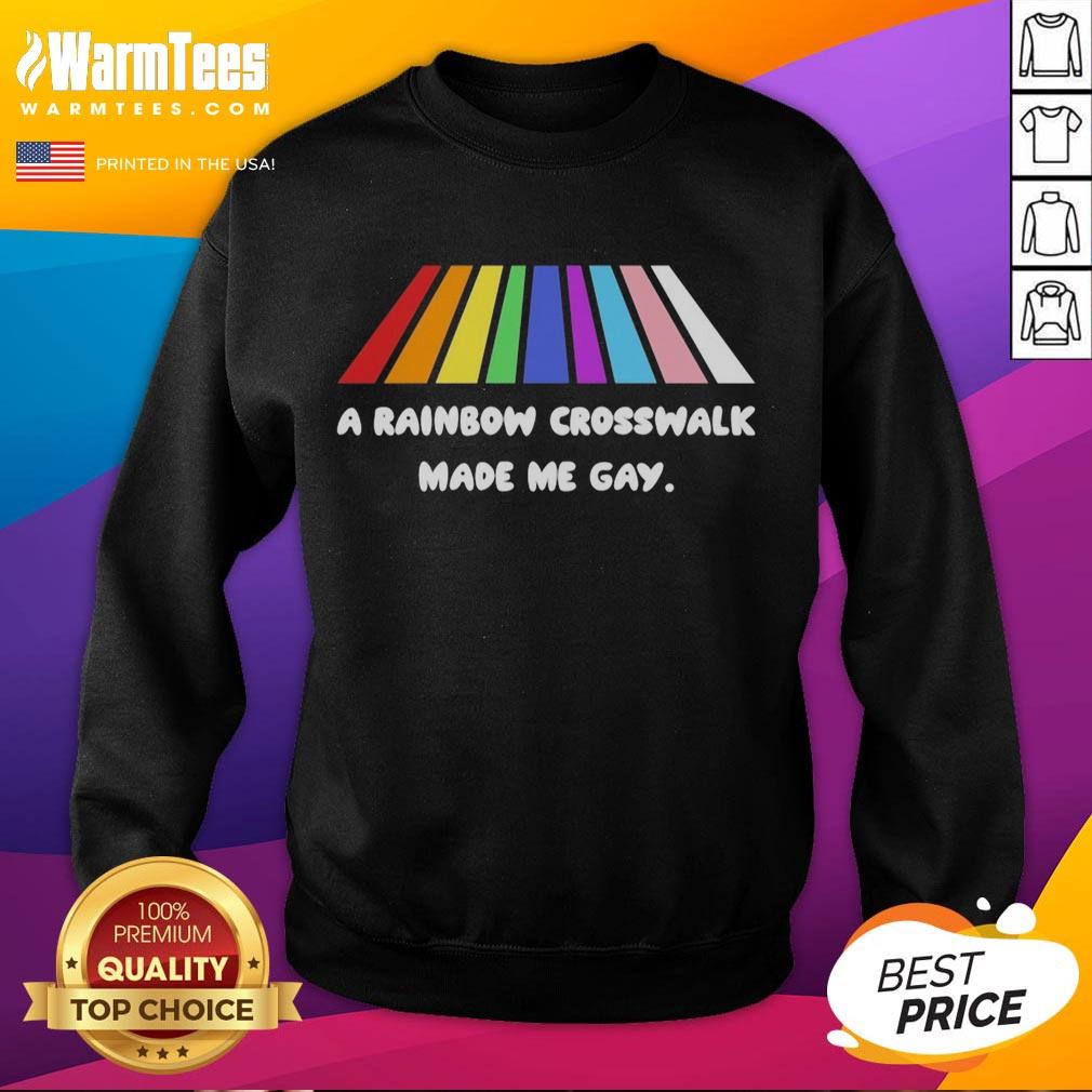 Official A Rainbow Crosswalk Made Me Gay T-Shirt - Image 5
