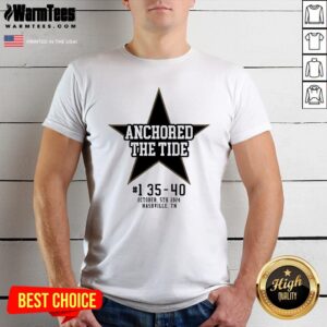 Official Anchored The Tide T-Shirt