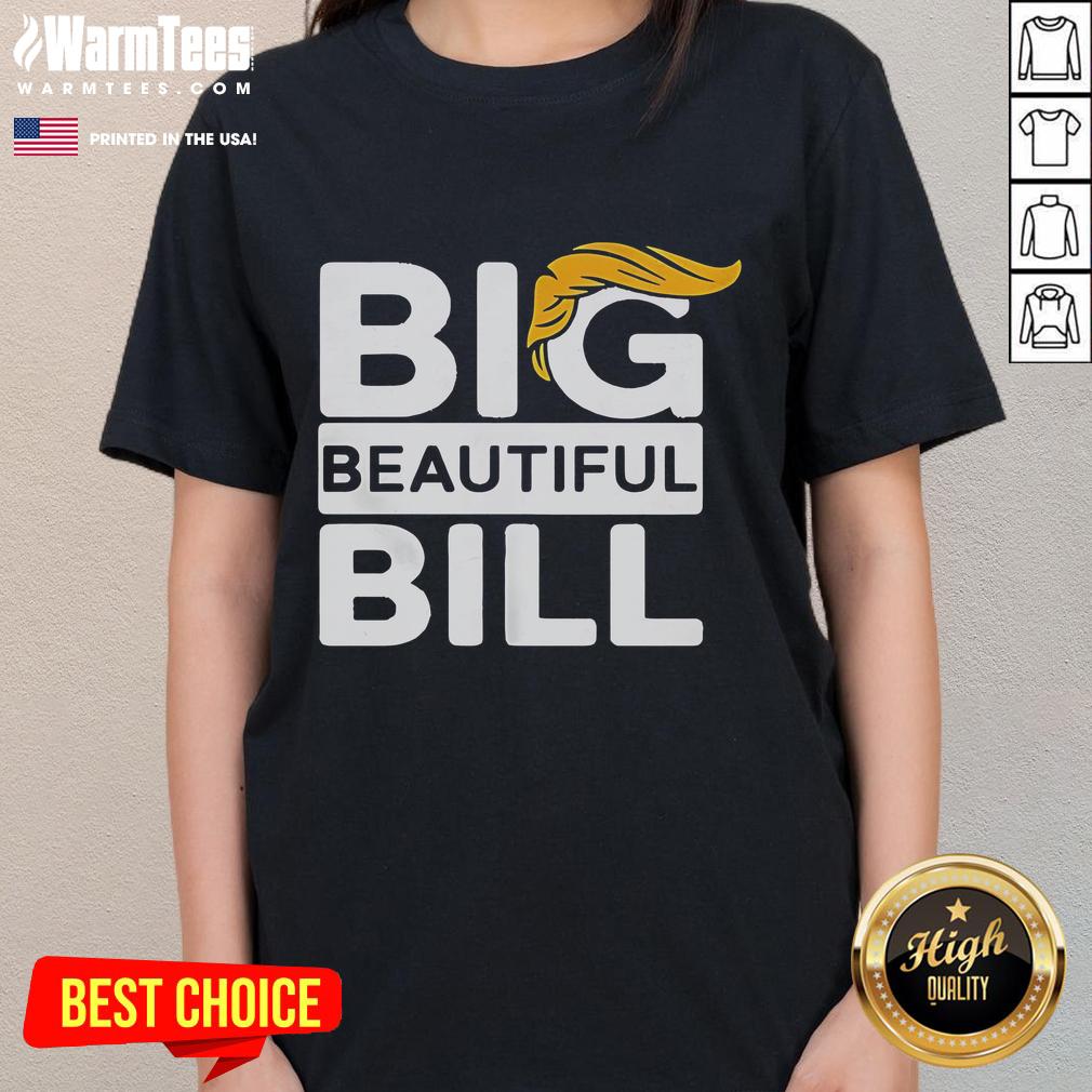Official Big Beautiful Bill Donald Trump T-Shirt - Image 3