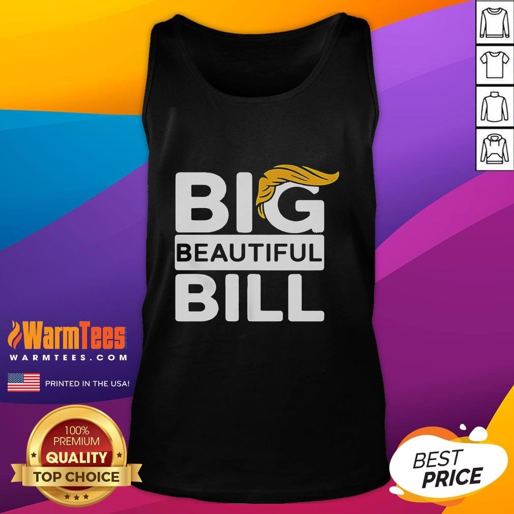Official Big Beautiful Bill Donald Trump T-Shirt - Image 4