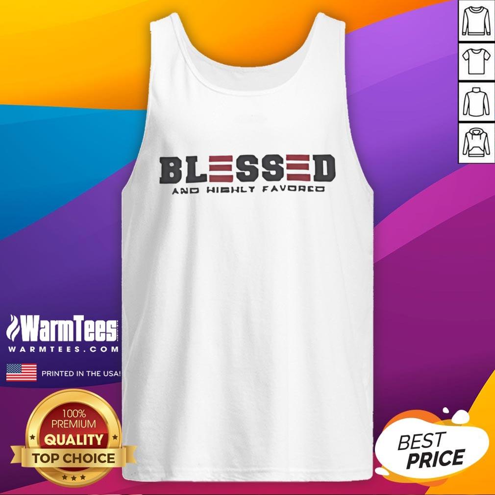 Official Blessed And Highly Favored T-Shirt - Image 4
