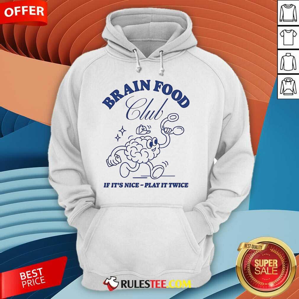 Official Brain Food Club If It's Nice Play It Twice Wissen Weekly T-Shirt - Image 5