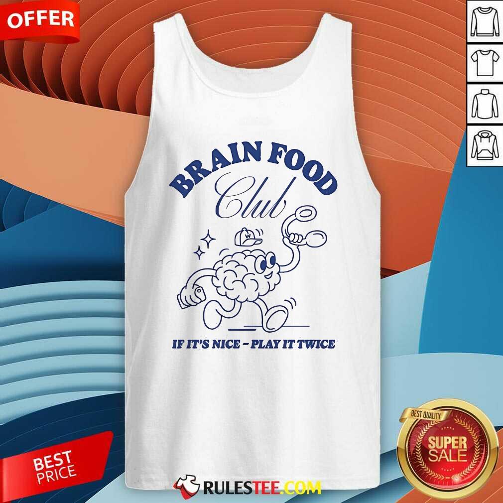Official Brain Food Club If It's Nice Play It Twice Wissen Weekly T-Shirt - Image 3