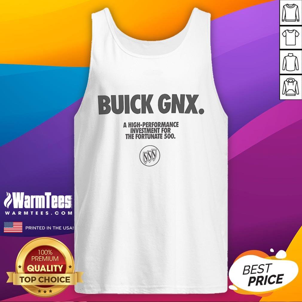 Official Buick Gnx A High-Performance Investment For The Fortunate 500 T-Shirt - Image 4