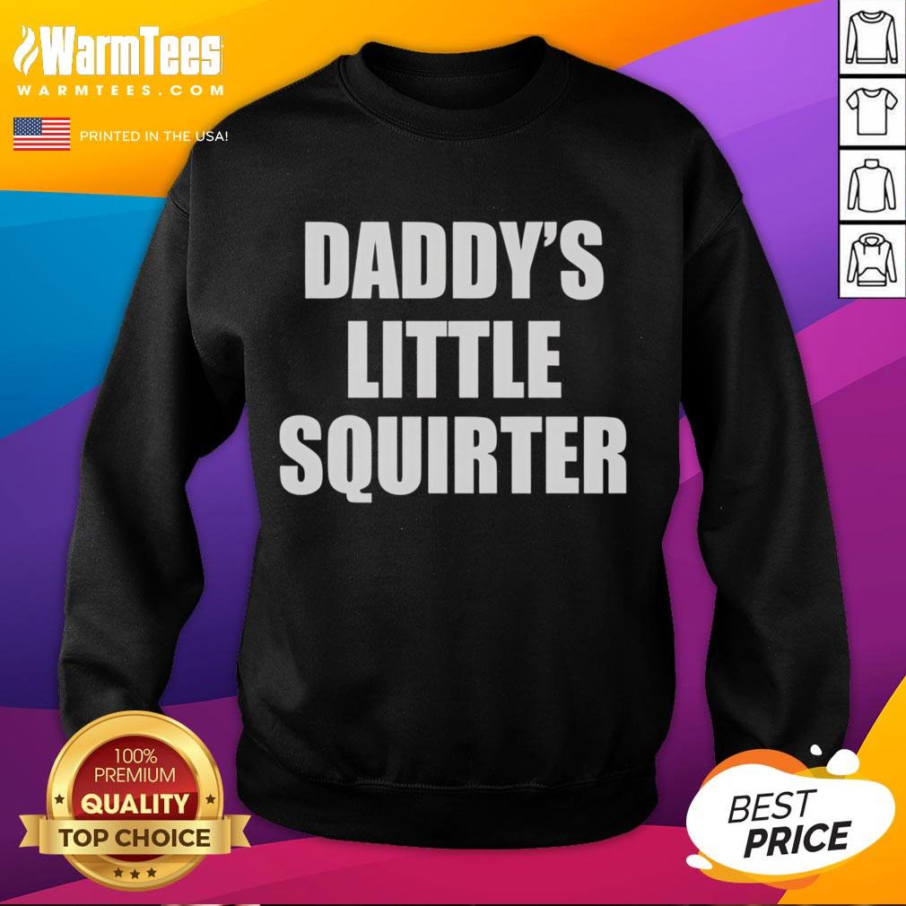 Official Daddys Little Squirter T-Shirt - Image 5