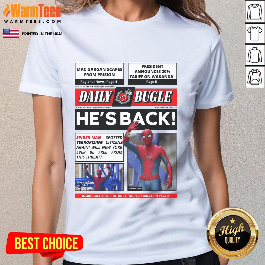 Official Daily Bugle He's Back Spider Man Spotted Terrorizing Citizens Again T-Shirt - Image 3