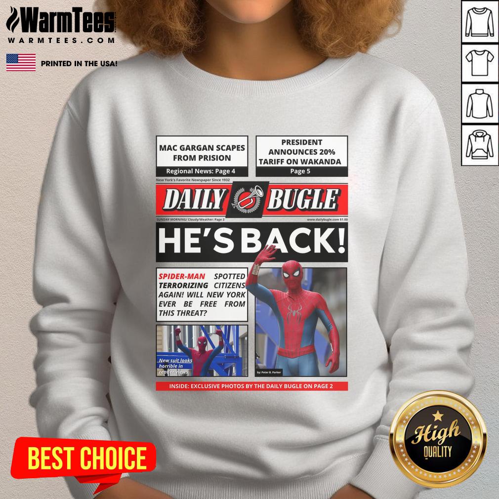 Official Daily Bugle He's Back Spider Man Spotted Terrorizing Citizens Again T-Shirt - Image 5