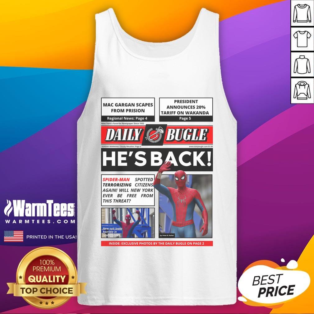 Official Daily Bugle He's Back Spider Man Spotted Terrorizing Citizens Again T-Shirt - Image 4