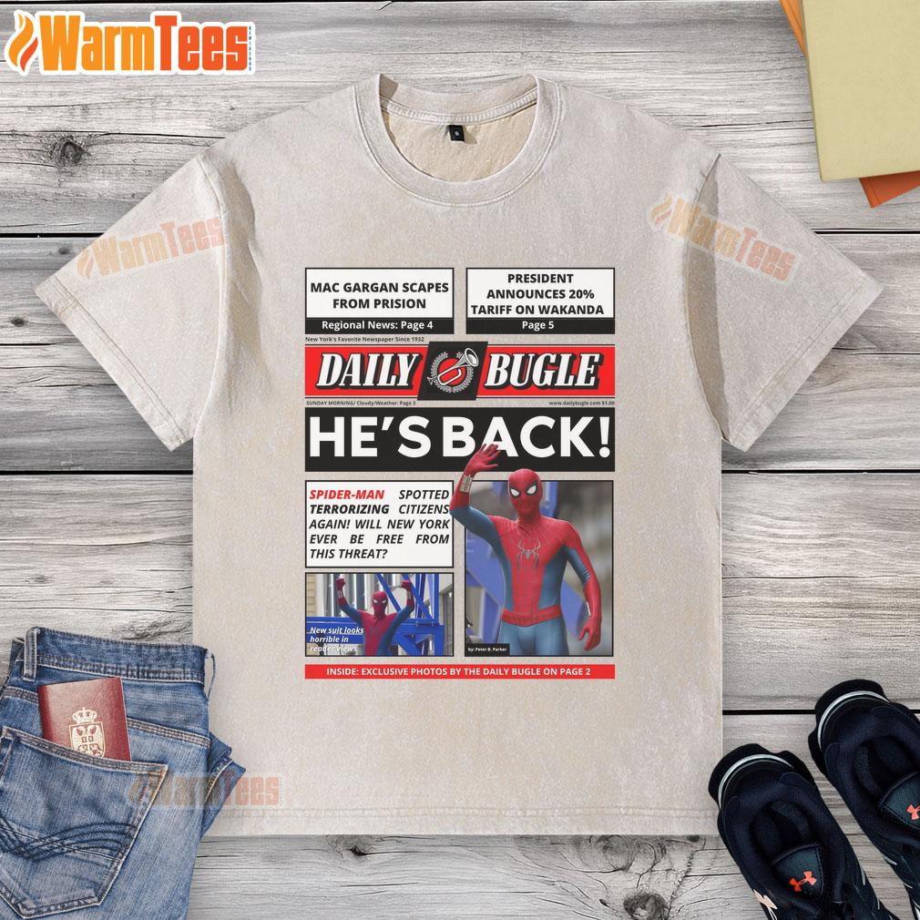 Official Daily Bugle He's Back Spider Man Spotted Terrorizing Citizens Again T-Shirt - Image 6