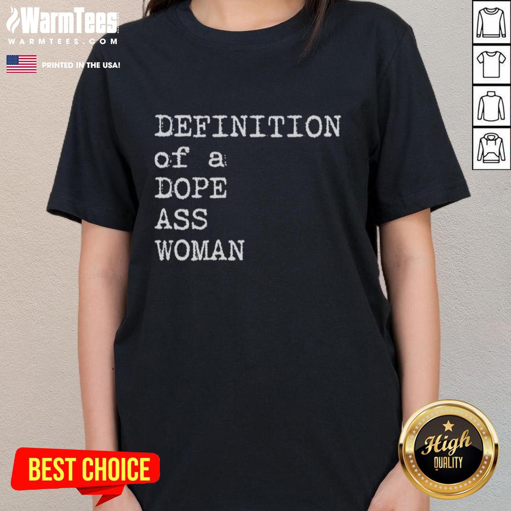 Official Definition Of A Dope Ass Woman T-Shirt - Image 3