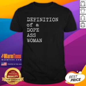 Official Definition Of A Dope Ass Woman T-Shirt