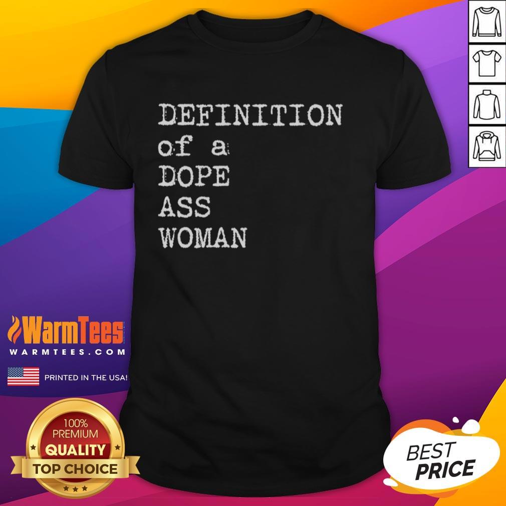 Official Definition Of A Dope Ass Woman T-Shirt