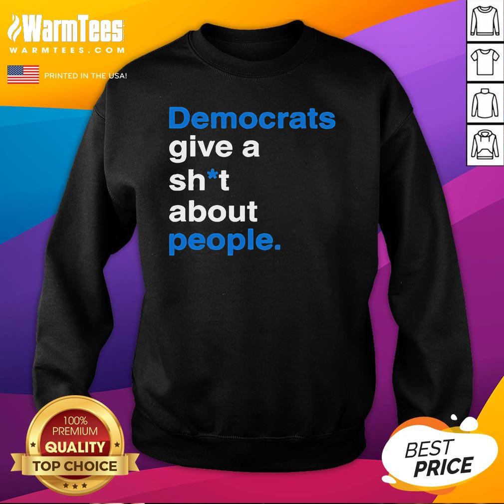 Official Democrats Give A Shit About People T-Shirt - Image 4