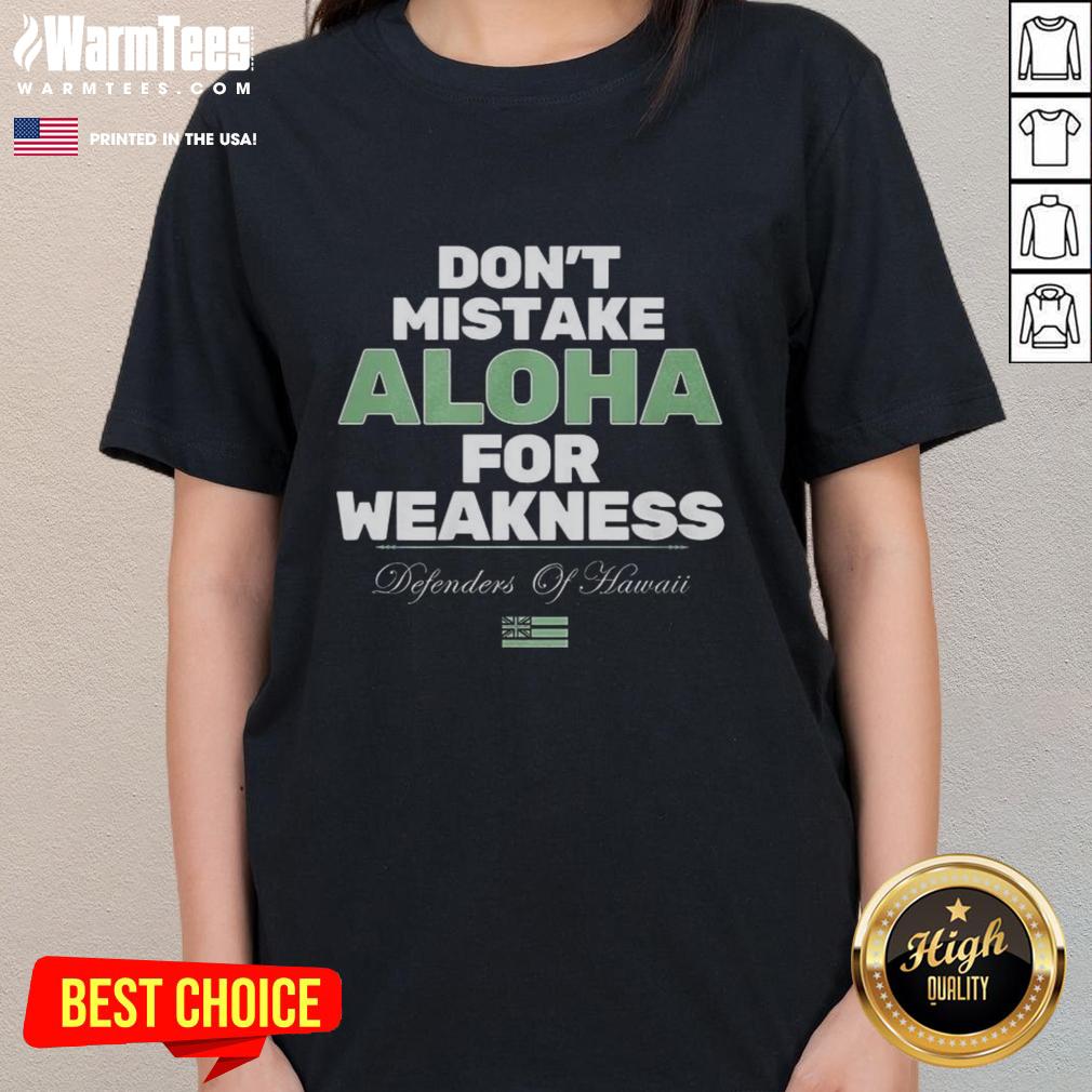 Official Don't Mistake Aloha For Weakness T-Shirt - Image 3