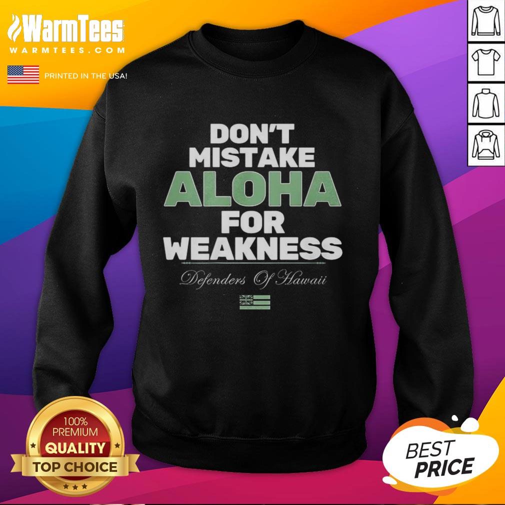 Official Don't Mistake Aloha For Weakness T-Shirt - Image 5