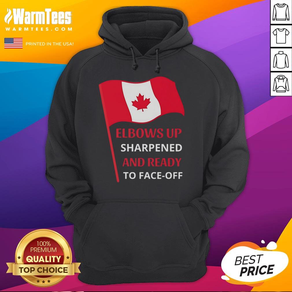 Official Elbows Up Sharpened And Ready To Face-Off Canada Flag T-Shirt - Image 2