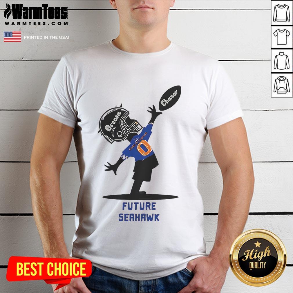 Official Future Seahawk Dream Chaser Class Of Legends T-Shirt