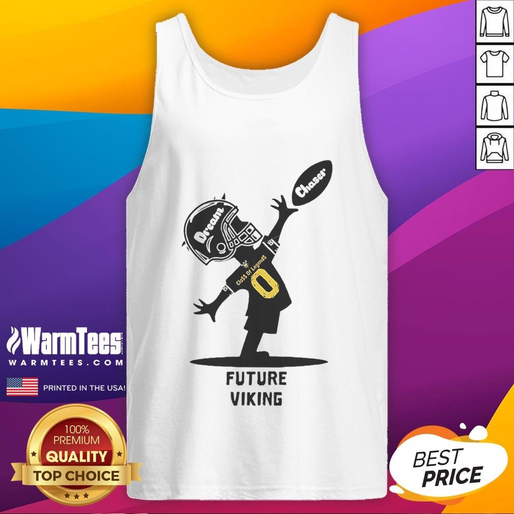 Official Future Viking Dream Chaser Class Of Legends T-Shirt - Image 4