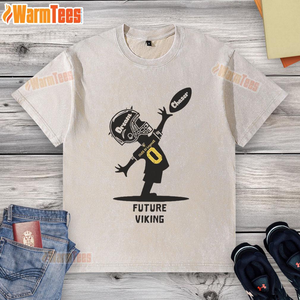 Official Future Viking Dream Chaser Class Of Legends T-Shirt - Image 6