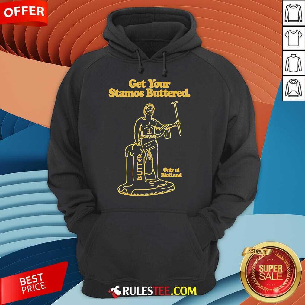 Official Get Your Stamos Buttered Only At Riotland T-Shirt - Image 2