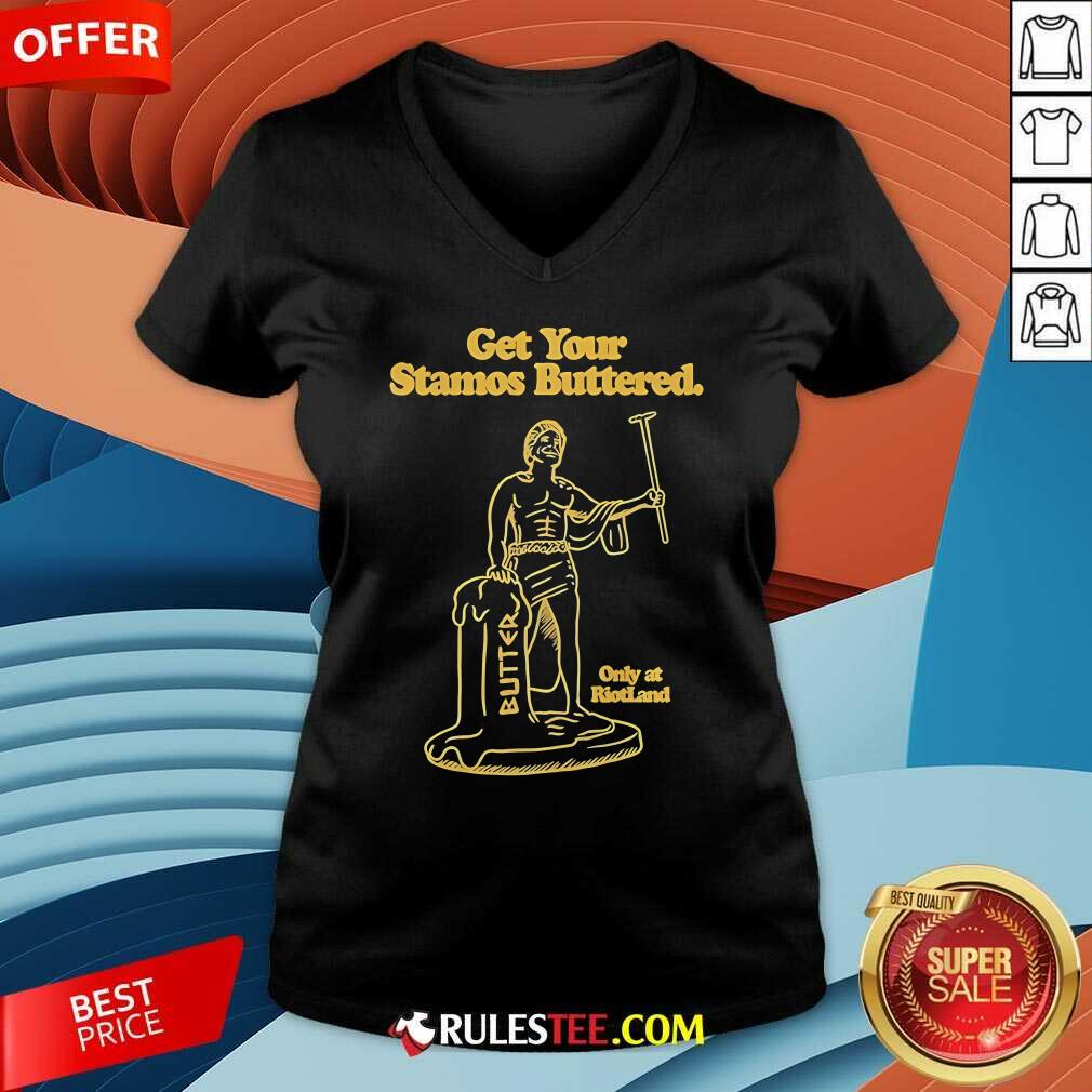 Official Get Your Stamos Buttered Only At Riotland T-Shirt - Image 4