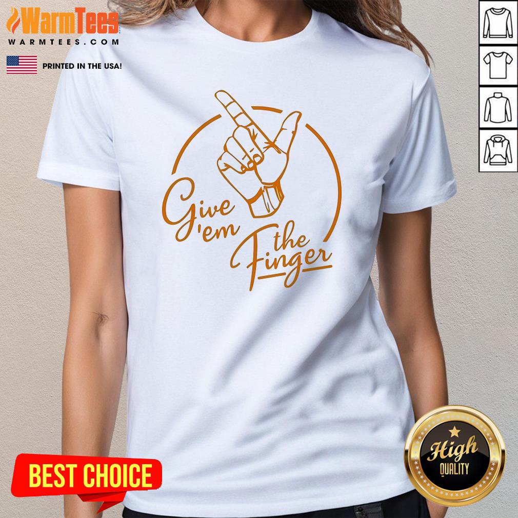 Official Give Em The Finger T-Shirt - Image 2