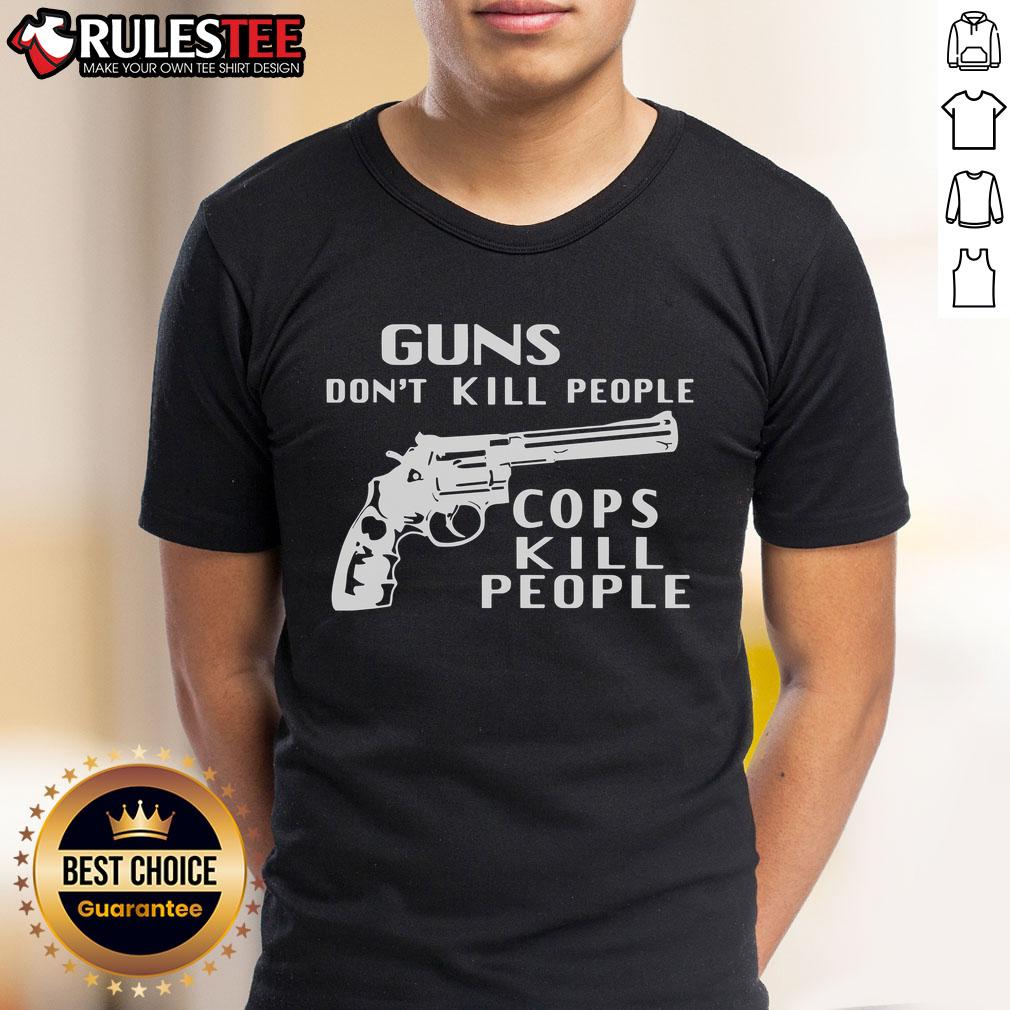 Official Guns Don't Kill People Cops Kill People T-Shirt
