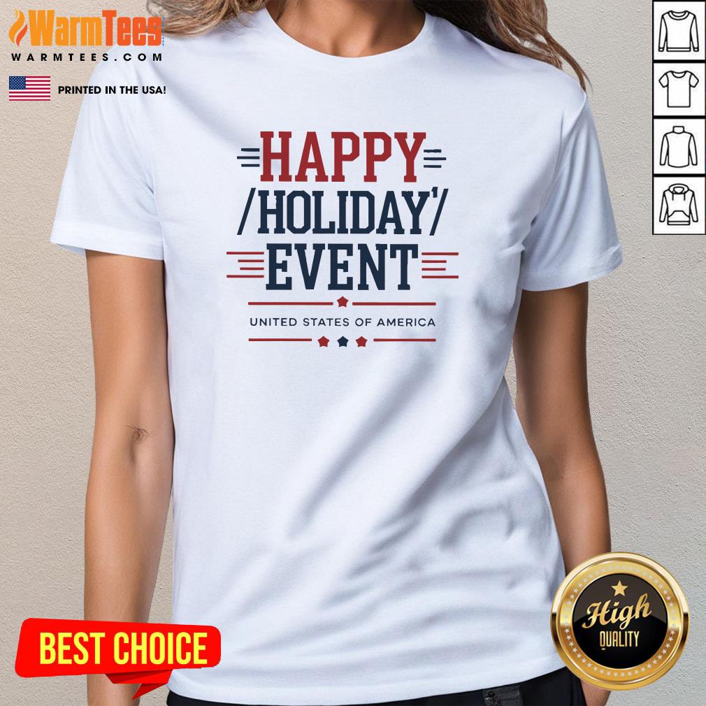Official Happy Holiday Event United States Of America T-Shirt - Image 2