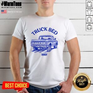 Official Hardy Truck Bed T-Shirt
