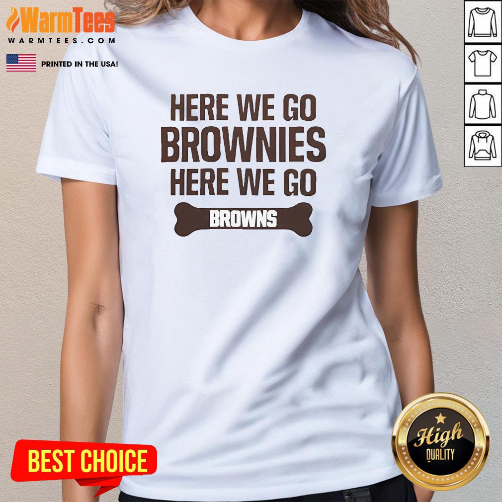 Official Here We Go Brownies Here We Go T-Shirt - Image 2