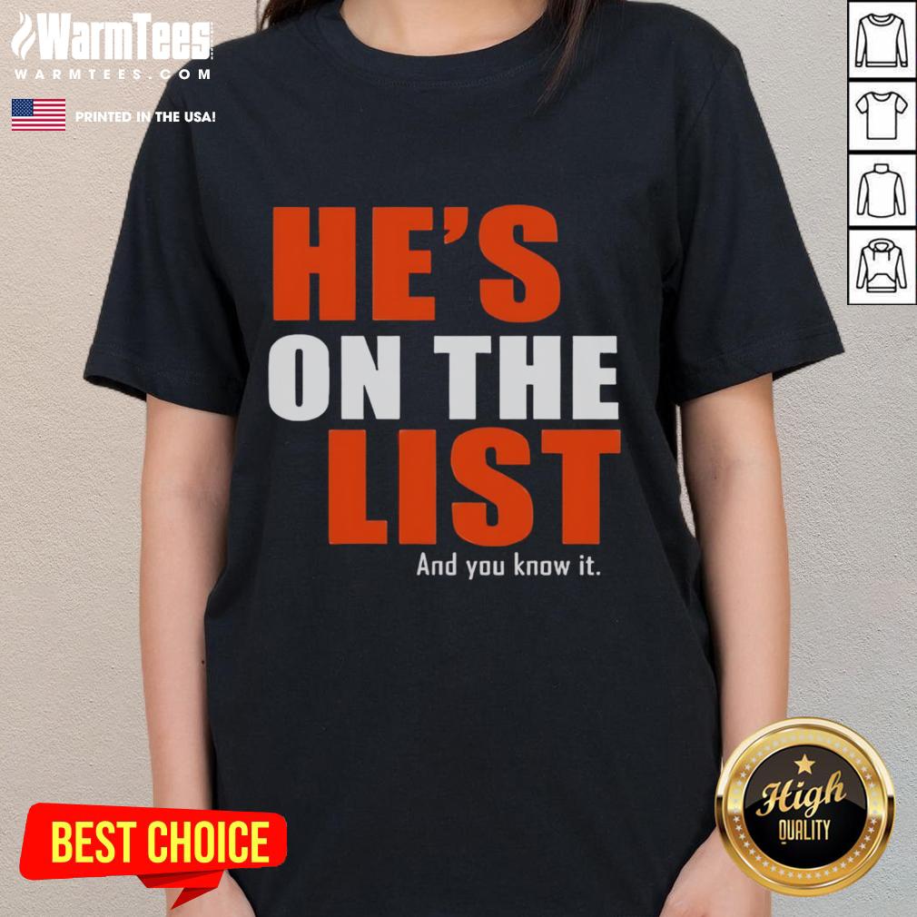 Official He's On The List And You Know It T-Shirt - Image 3